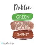 Dublin Eye Trio, Green ShadowSense, Candied Cocoa Shimmer ShadowSense, garnet shadowsense