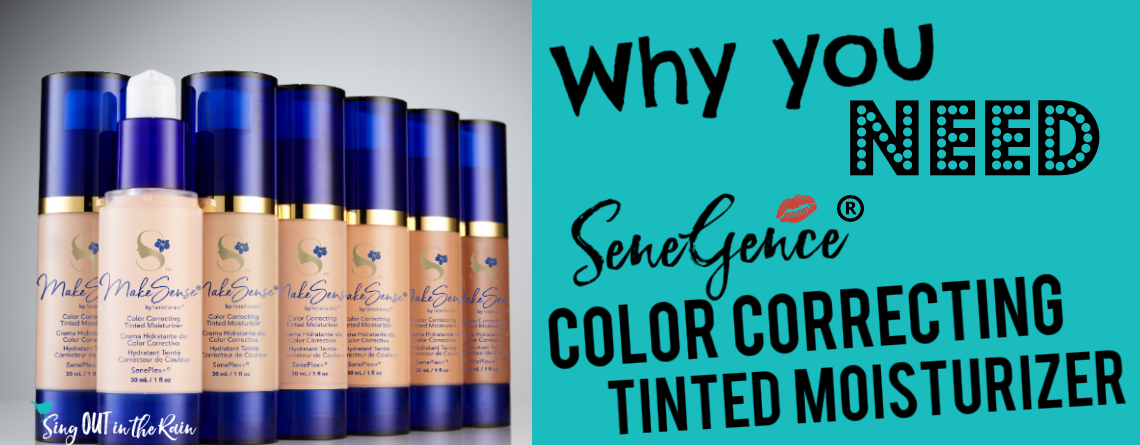 Why do I Need a SeneGence Color Correcting Tinted Moisturizer or CCTM?